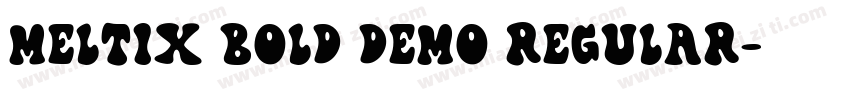 Meltix Bold demo Regular字体转换